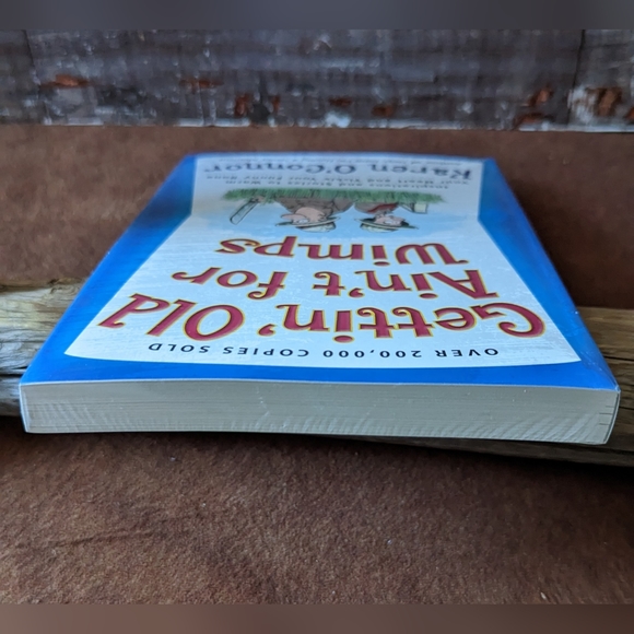 New Sealed in Plastic Getting Old Ain't For Wimps by Karen O'Conner - Picture 8 of 8